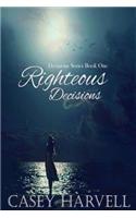 Righteous Decisions: (1 Decisions)