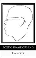 Poetic Frame Of Mind