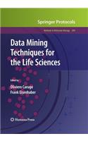 Data Mining Techniques for the Life Sciences