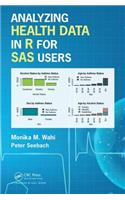 Analyzing Health Data in R for SAS Users