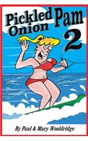 Pickled Onion Pam 2