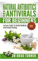 Natural Antibiotics And Antivirals For Beginners