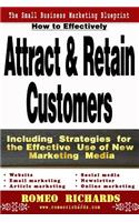 How to Effectively Attract & Retain Customers