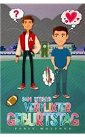 Sam Dorseys verflixter Geburtstag