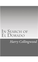 In Search of El Dorado