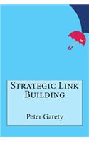Strategic Link Building: (English)