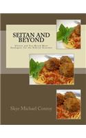 Seitan and Beyond