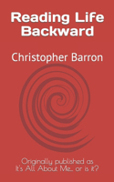 Reading Life Backward: (English)