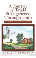 A Journey of Trials Strengthened Through Faith