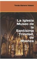 Iglesia Museo de la Santísima Trinidad, de Atienza
