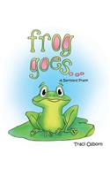 Frog Goes...