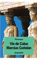 Vie de Caïus Marcius Coriolan