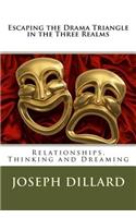 Escaping the Drama Triangle in the Three Realms