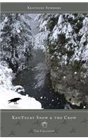 Kentucky Snow & the Crow