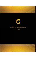 Family Caseworker Log (Logbook, Journal - 125 pages, 8.5 x 11 inches)