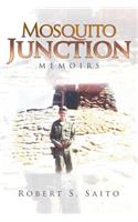 Mosquito Junction: Memoirs