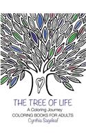 The Tree of Life: A Coloring Journey: Coloring Books for Adults