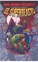 Rob Zombie Presents: The Haunted World of El Superbeasto