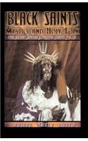 Black Saints, Mystics and Holy Folk