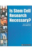 Is Stem Cell Research Necessary?
