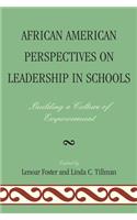 African American Perspectives on Leadership in Schools