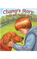 Champ's Story: Dogs Get Cancer Too!