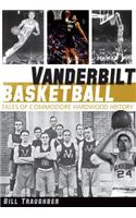Vanderbilt Basketball: