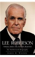 Lee Roberson -- Always about His Father's Business