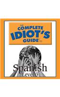 The Complete Idiot's Guide to Spanish