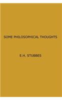 Some Philosophical Thoughts