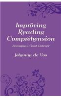 Improving Reading Comprehension: Becoming a Good Listener