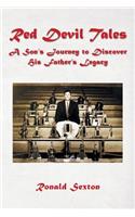 Red Devil Tales: A Son's Journey to Discover His Father's Legacy(English)