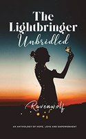 The Lightbringer Unbridled: (2 Light)