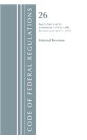 Code of Federal Regulations, Title 26 Internal Revenue 1.170-1.300, Revised as of April 1, 2018: (Code of Federal Regulations, Title 26 Internal Revenue)