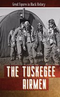 The Tuskegee Airmen