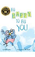 Be Happy to Be You