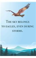 The sky belongs to eagles... - blank lined notebook - journal - Eagle quote (6x9 inches) with 100 Pages