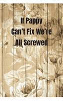 If Pappy Can't Fix We're All Screwed