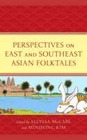 Perspectives on East and Southeast Asian Folktales