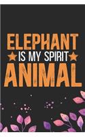 Elephant Is My Spirit Animal