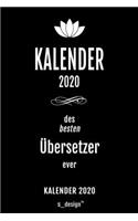 Kalender 2020 für Übersetzer: Wochenplaner / Tagebuch / Journal für das ganze Jahr: Platz für Notizen, Planung / Planungen / Planer, Erinnerungen und Sprüche