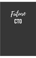 Future CTO Notebook: Lined Journal (Gift for Aspiring CTO), 120 Pages, 6 x 9, Matte Finish