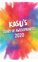 Kasu's Diary of Awesomeness 2020: Unique Personalised Full Year Dated Diary Gift For A Girl Called Kasu - 185 Pages - 2 Days Per Page - Perfect for Girls & Women - A Great Journal Fo