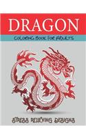 Dragon Coloring Book for Adults Stress Relieving Designs