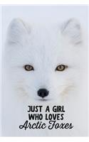 Just a Girl Who Loves Arctic Foxes