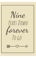 Nine Years Down Forever To Go