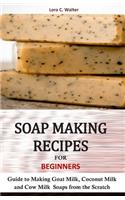 Soap Making Recipes for Beginners