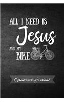 All I Need Is Jesus And My Bike