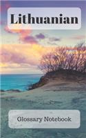 Lithuanian Glossary Notebook: an aid to help expand your vocabulary when learning a new language