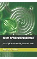 Green Circle Pattern Notebook: 120 Pages of dotted line journal for notes